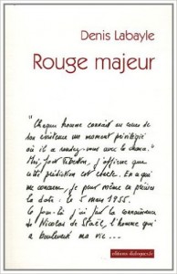 Rouge majeur, Denis Labayle