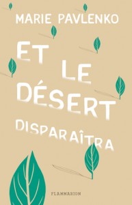 et le désert disparaîtra